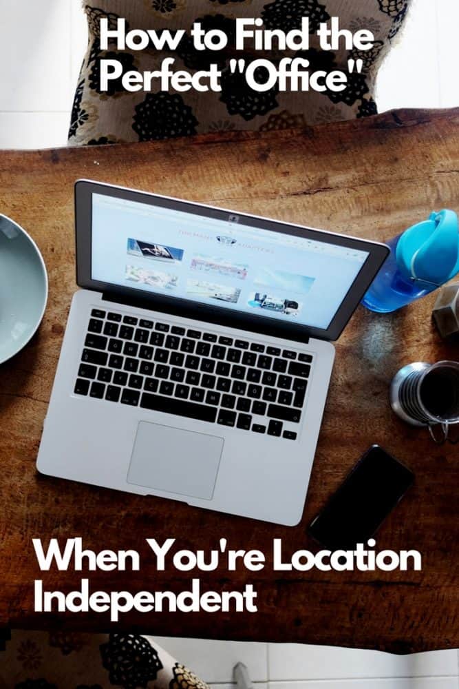 How to Find the Perfect Office When You're Location Independent