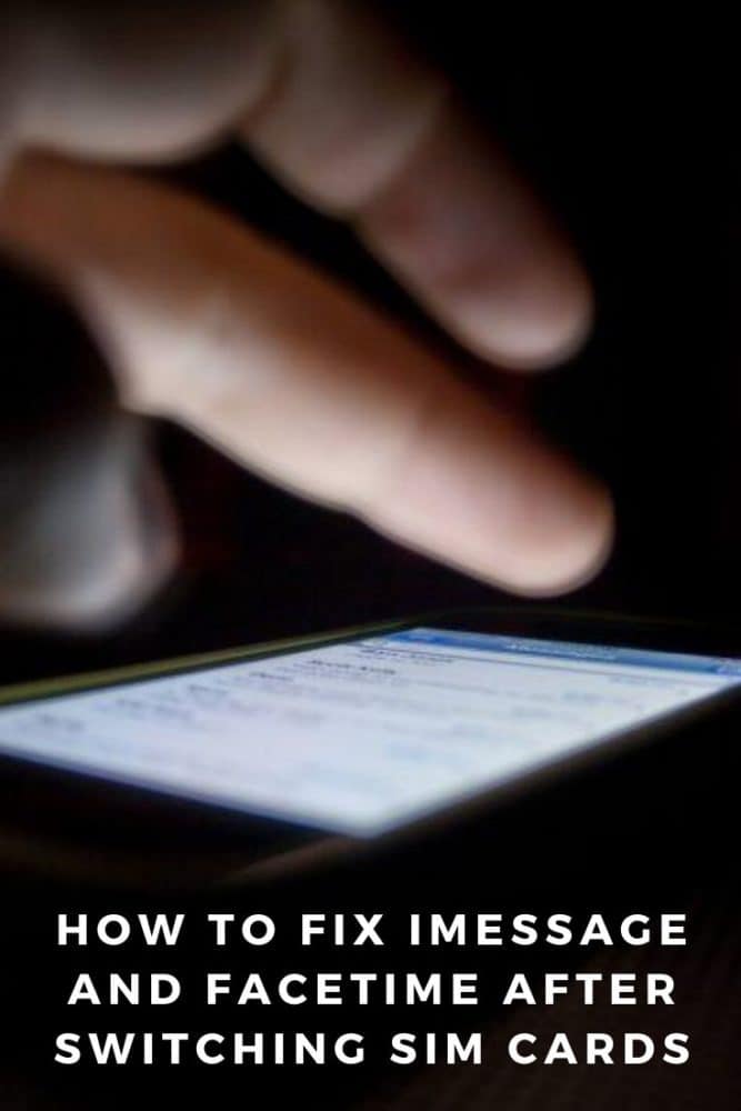 How to Make iMessage and Facetime Work When You Switch SIM Cards