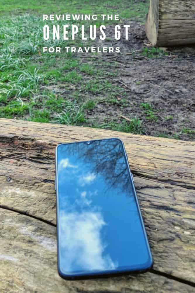 Reviewing the OnePlus 6T for travelers
