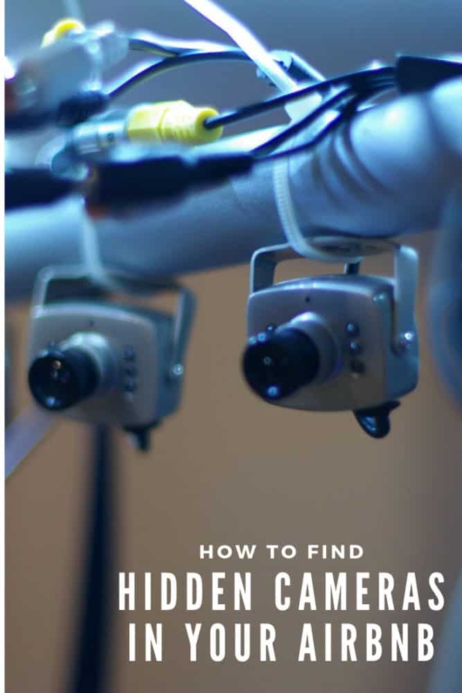 How to find hidden cameras in your Airbnb