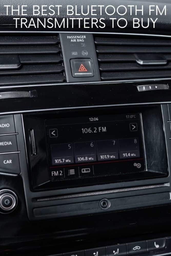 The Best Bluetooth FM Transmitters for Cars in 2023