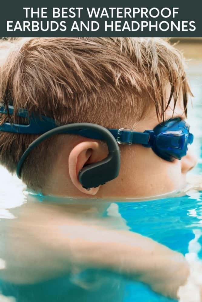 Boy wearing waterproof headphones in swimming pool, with text "The Best Waterproof Earbuds and Headphones" at top