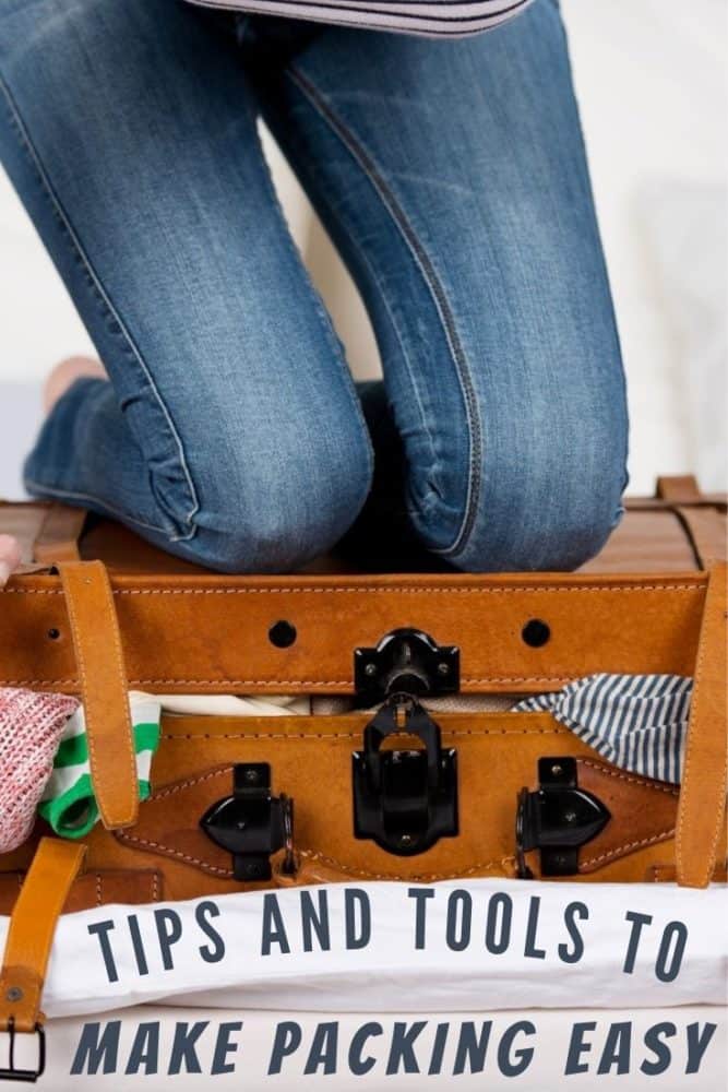 Closeup of woman kneeling on overstuffed suitcase to try to close it, with text "Tools and Tips to Make Packing Easy" at bottom