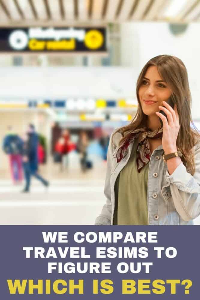 Young woman on smartphone in airport with text "We compare travel eSIMs to figure out which is best?" underneath