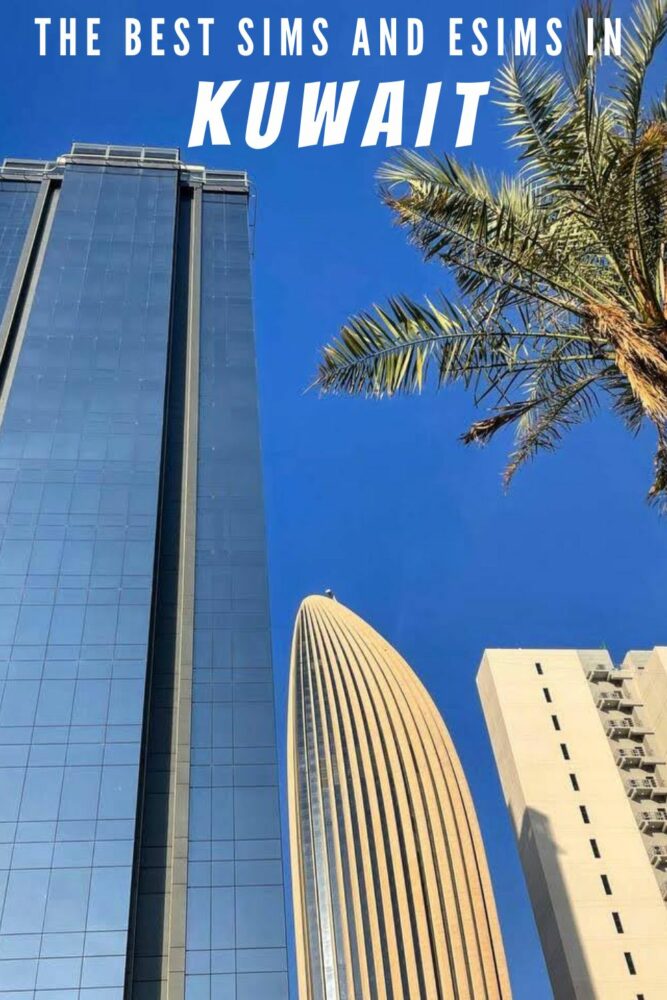 Looking up at tall buildings in both modern and more traditional styles in Kuwait City, with a palm tree alongside and the text "The Best SIMs and eSIMs in Kuwait" overlaid at top