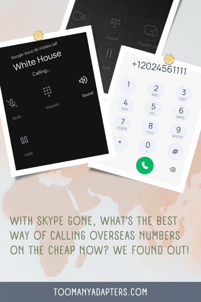 Three Polaroid-style images of phone dialing screens, on a world map background. Underneath is the text "With Skype Gone, What’s the Best Way of Calling Overseas Numbers on the Cheap Now? We Found Out!"